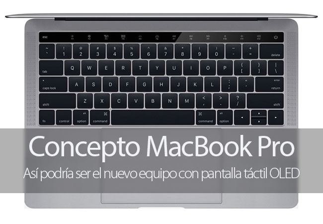 Concepto de MacBook Pro con pantalla OLED t&aacute;ctil
