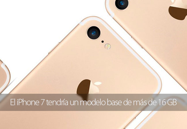 El iPhone 7 tendr&iacute;a un modelo base de m&aacute;s de 16 GB