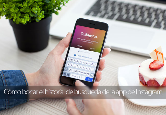 C&oacute;mo borrar el historial de b&uacute;squeda de la app de Instagram